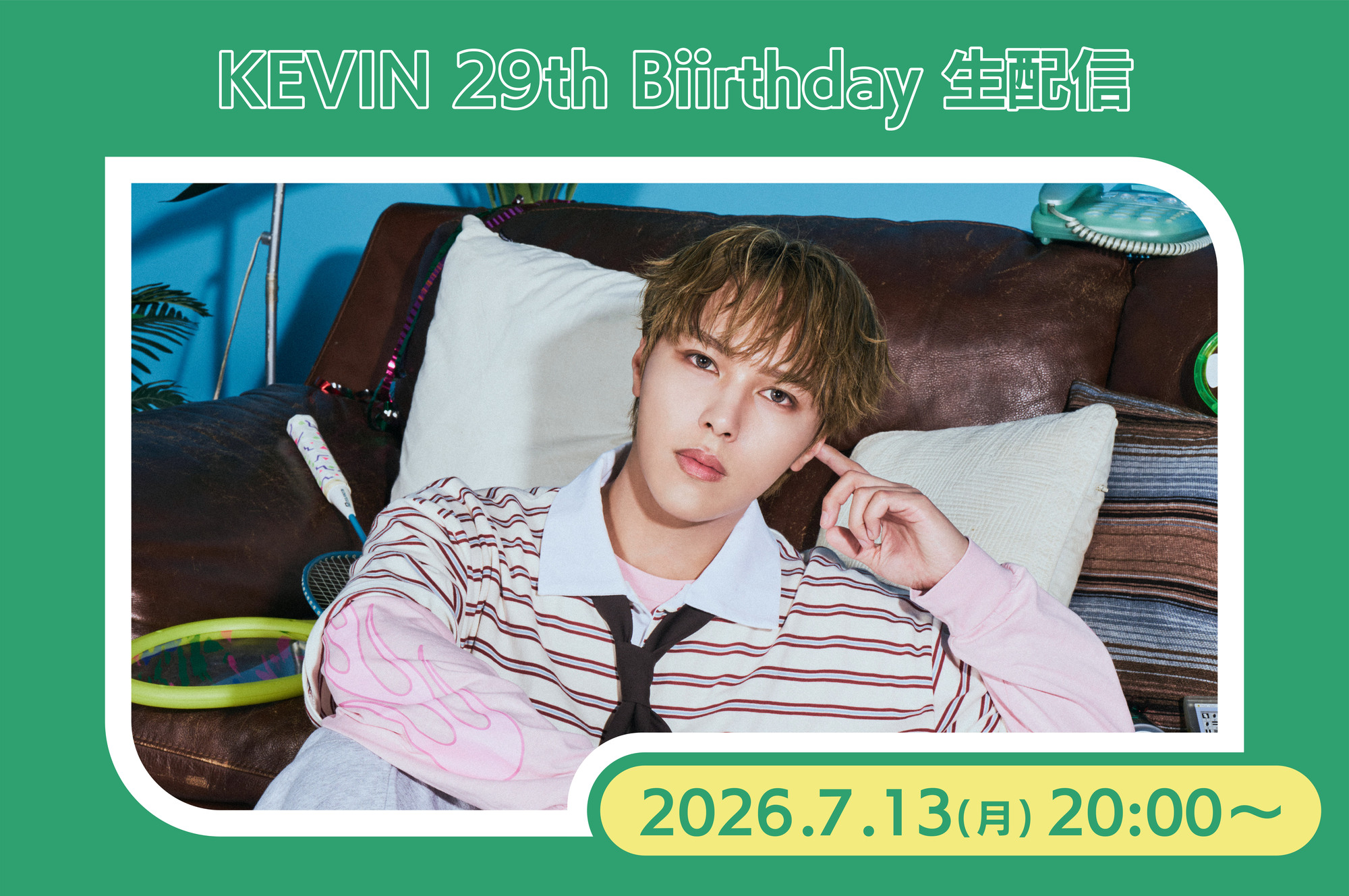 BUDDiiSLAND会員限定「KEVIN 29th Biirthday 生配信」決定！ | BUDDiiS